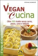 Il Vegan in cucina: il ricettario di Stefano Momentè