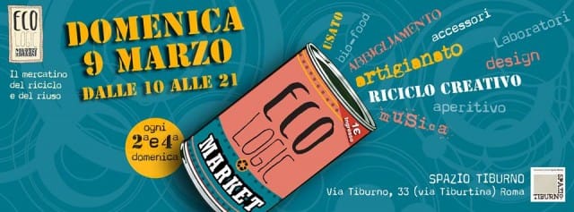 Eco.Logic Market: a Roma, domenica 9 marzo, torna il mercato del riciclo e del riuso