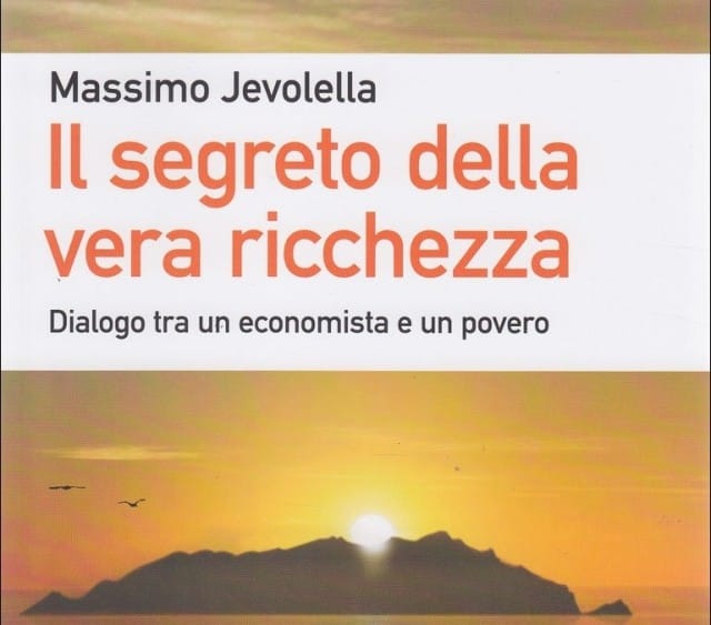 Come superare la crisi economica: Il segreto della vera ricchezza di Massimo Jevolella