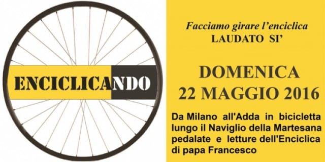 In bicicletta con l’Enciclica Laudato sì. Domenica 22 maggio, a Milano